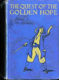 Cover of The Quest of the 'Golden Hope': A Seventeenth Century Story of Adventure — Themes and Context