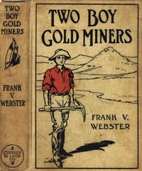 Cover of Two Boy Gold Miners; Or, Lost in the Mountains — A Reader’s Guide