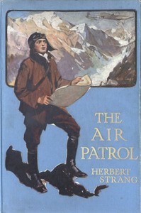 Cover of The Air Patrol: A Story of the North-west Frontier — Key Ideas to Explore