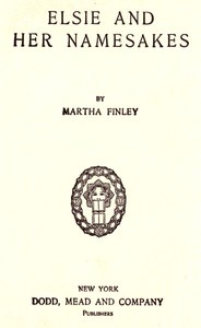 Cover of Elsie and Her Namesakes — Edition Insights