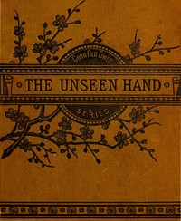 Cover of The Unseen Hand; or, James Renfe...