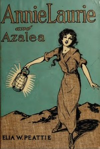 Cover of Annie Laurie and Azalea — A Read...