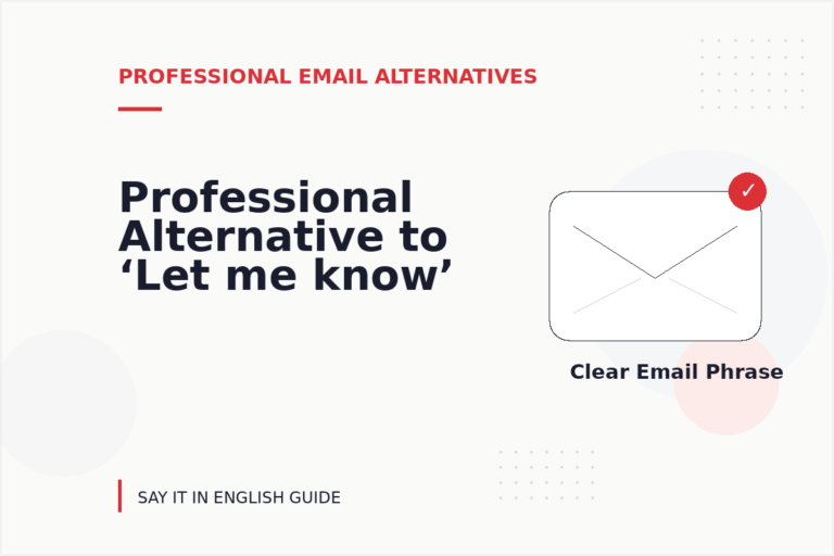 Professional Alternative to ‘Let me know’ Professional Alternative to ‘Let me know’