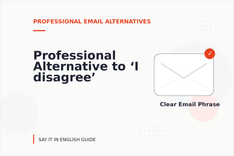Professional Alternative to ‘I disagree’