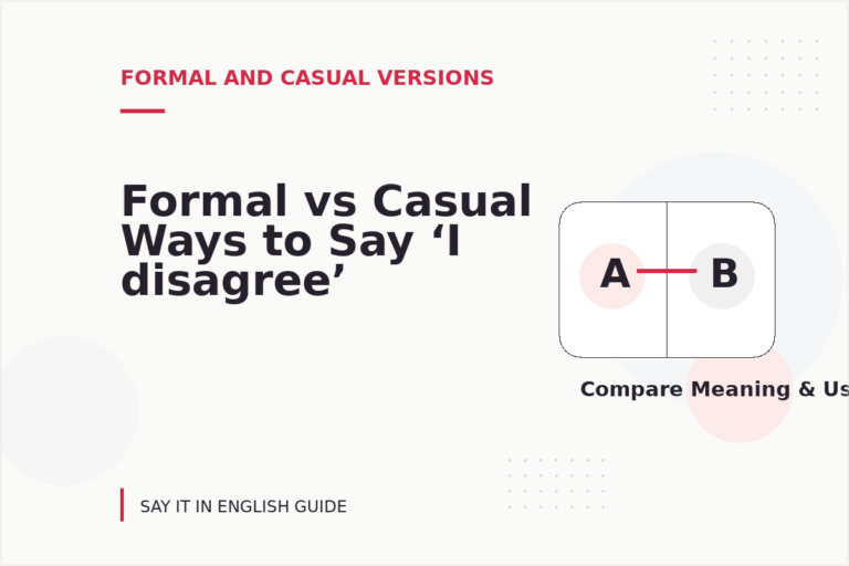 Formal vs Casual Ways to Say ‘I disagree’